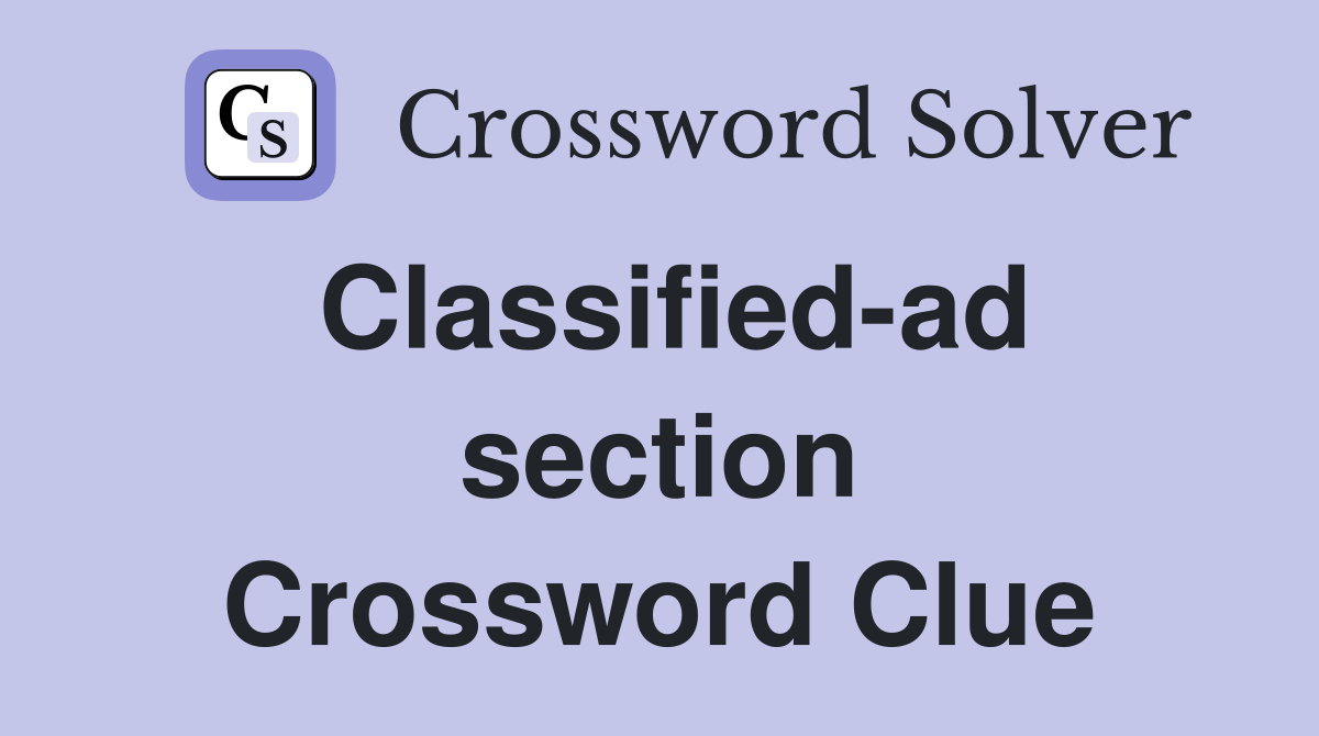 Classified-ad section Crossword Clue