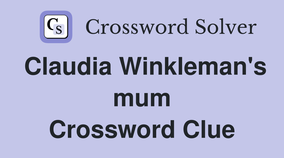 Claudia Winkleman's mum Crossword Clue