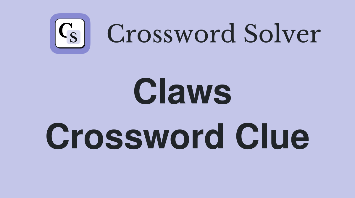 Claws Crossword Clue