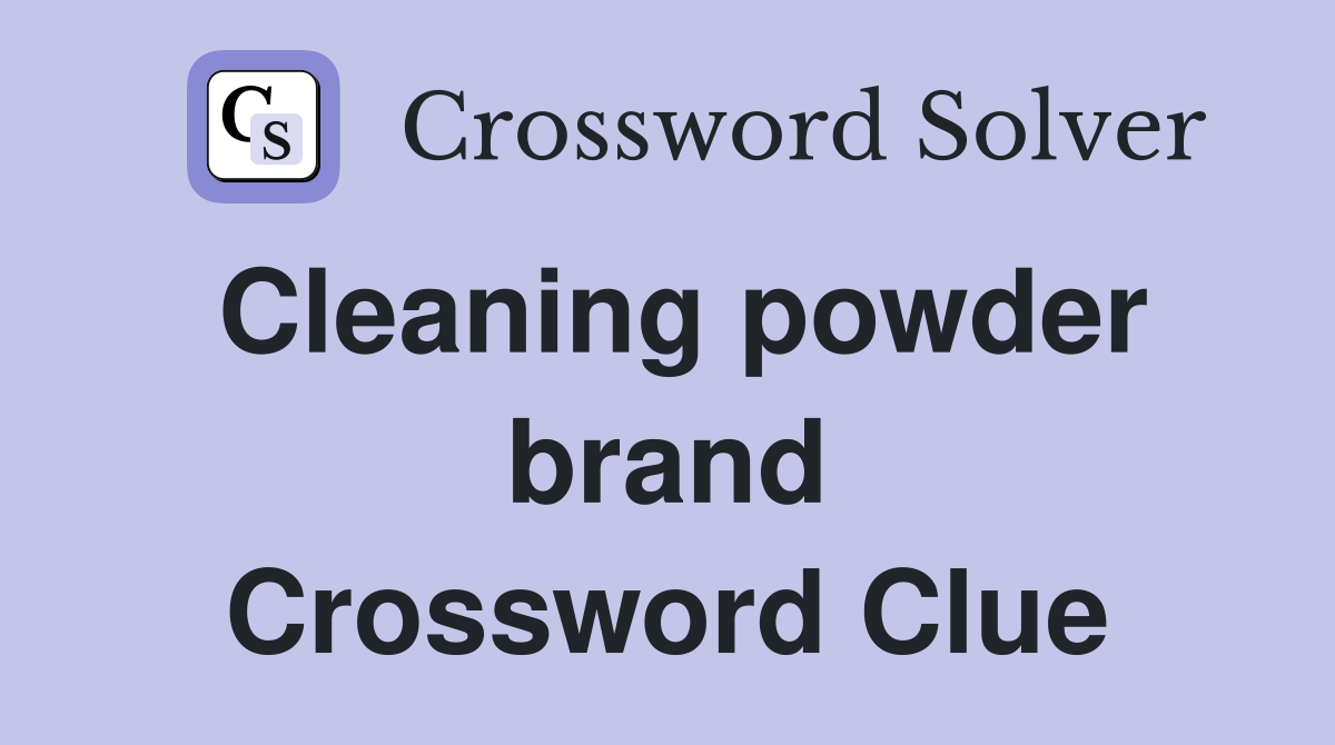 Cleaning powder brand Crossword Clue