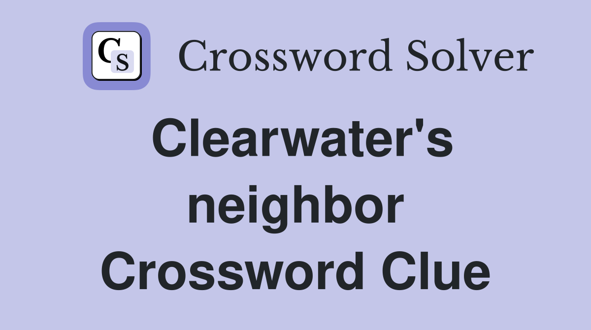 Clearwater's neighbor Crossword Clue