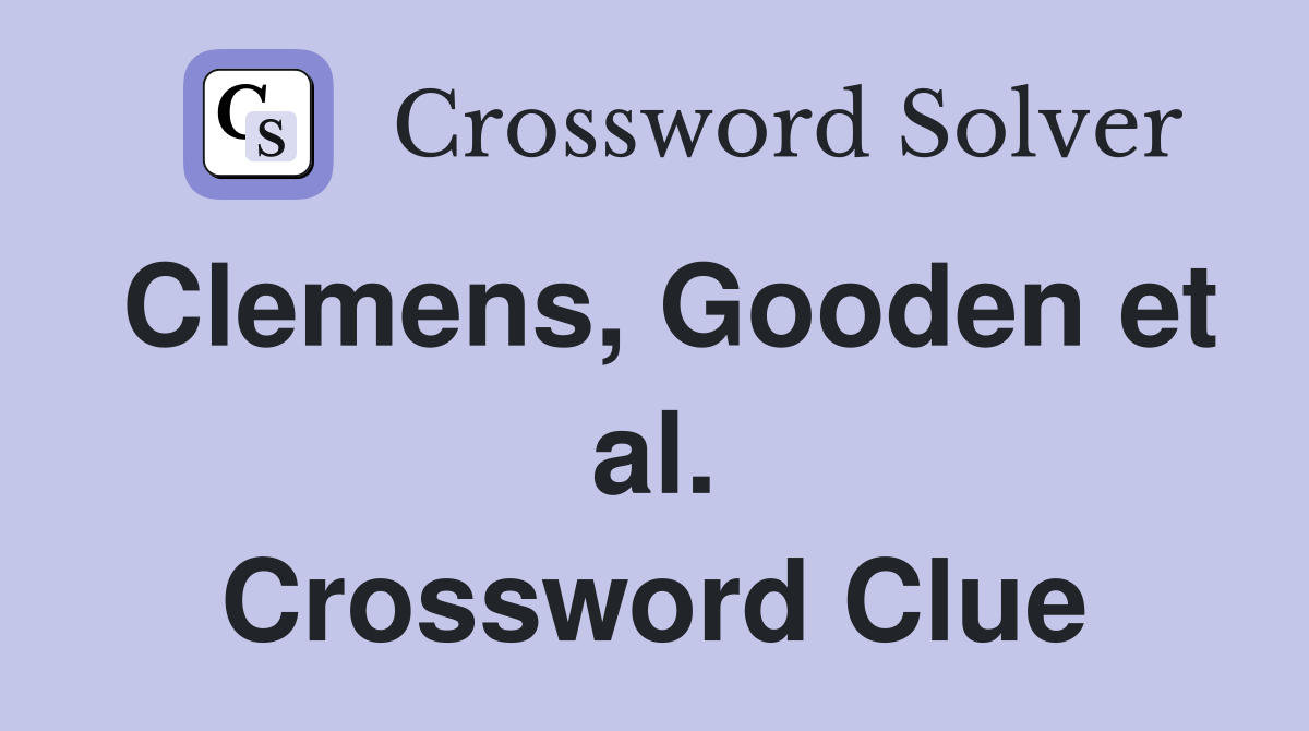 Clemens, Gooden et al. Crossword Clue