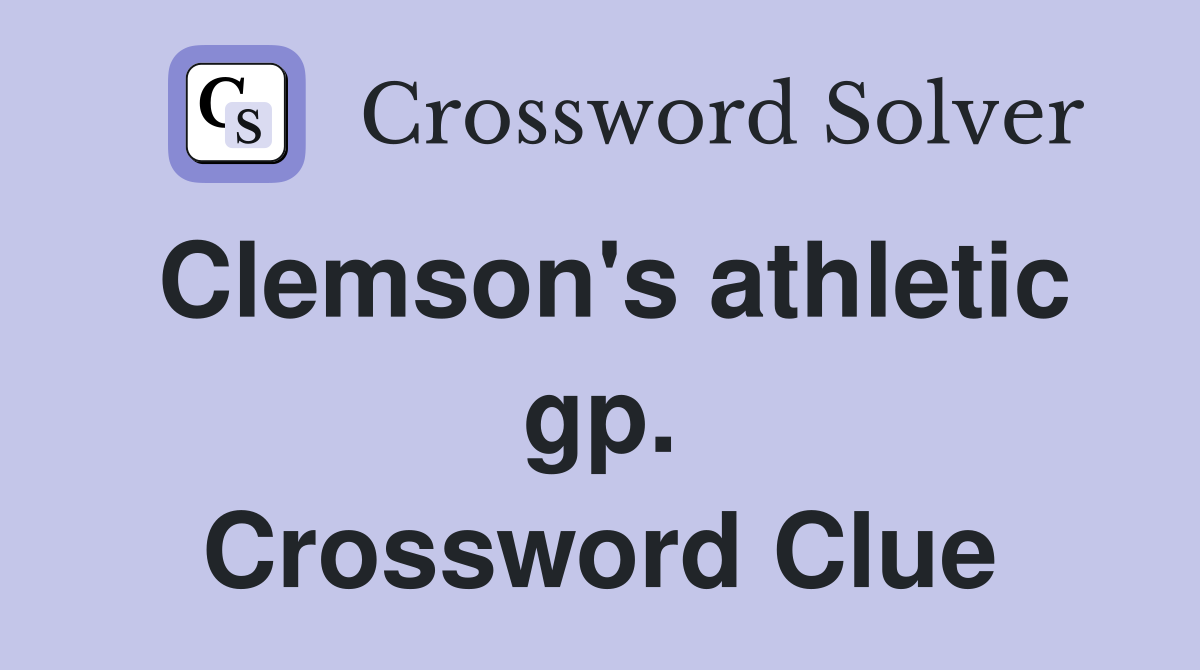 Clemson's athletic gp. Crossword Clue