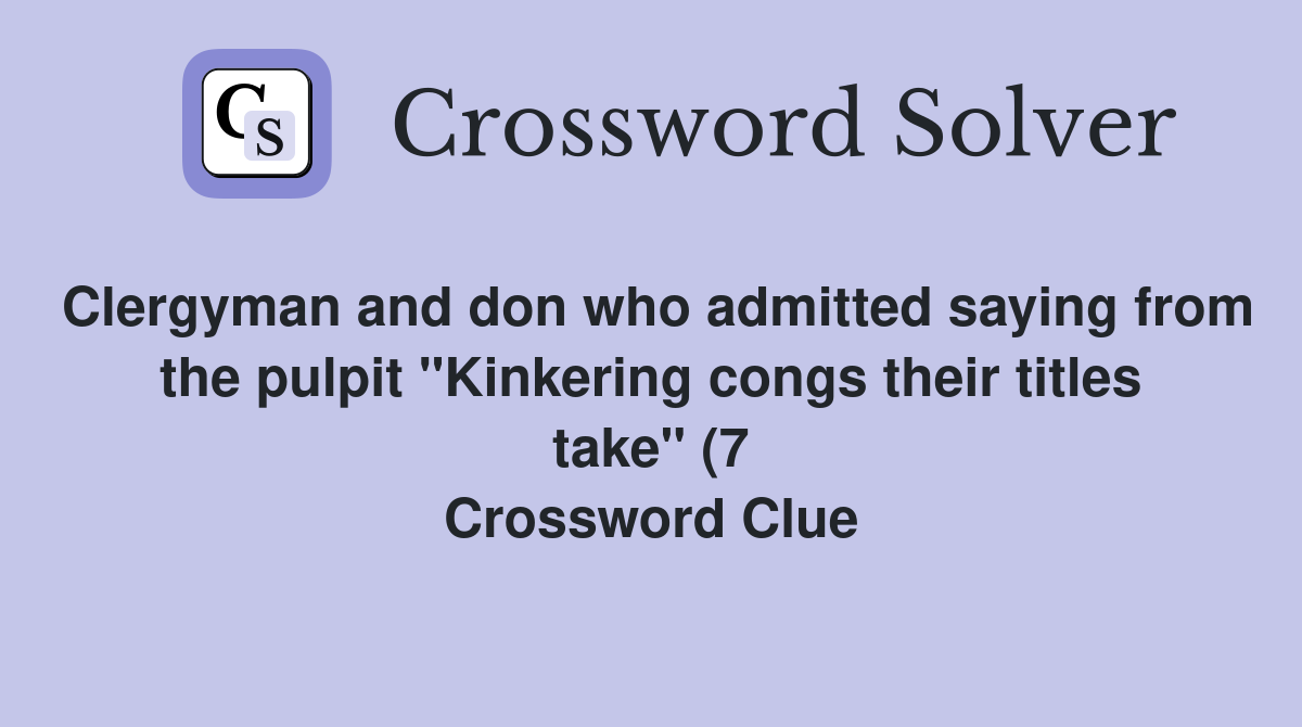 Clergyman and don who admitted saying from the pulpit quot Kinkering congs Clergyman and don who admitted saying from the pulpit quot Kinkering congs
