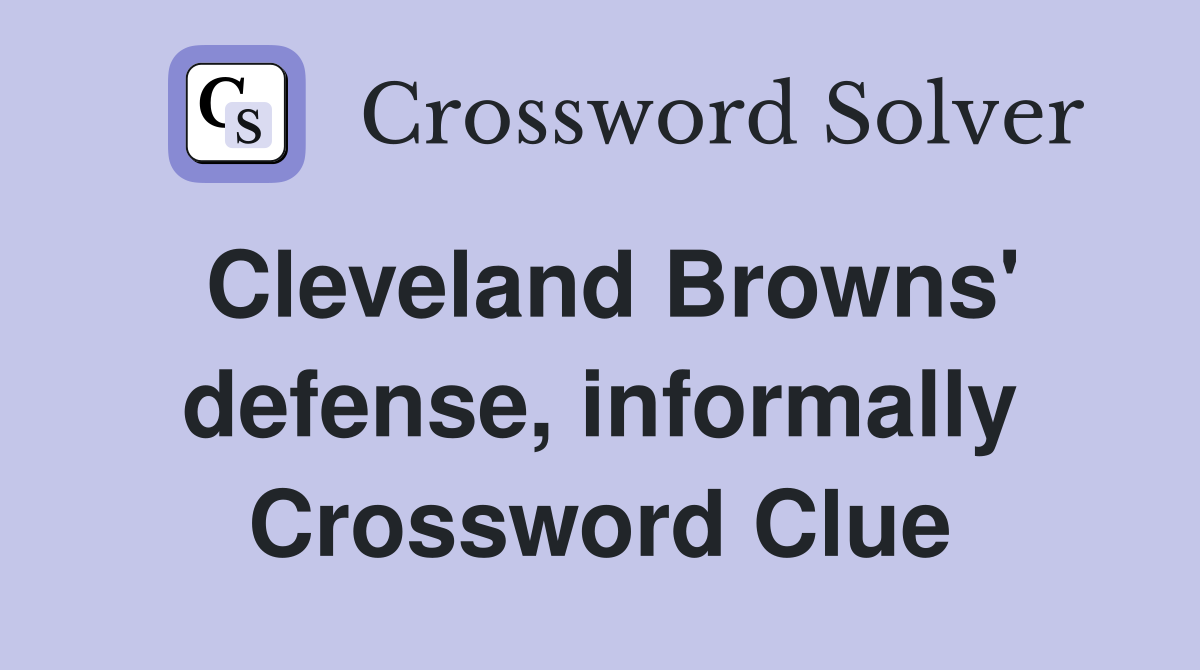 Cleveland Browns' defense, informally Crossword Clue