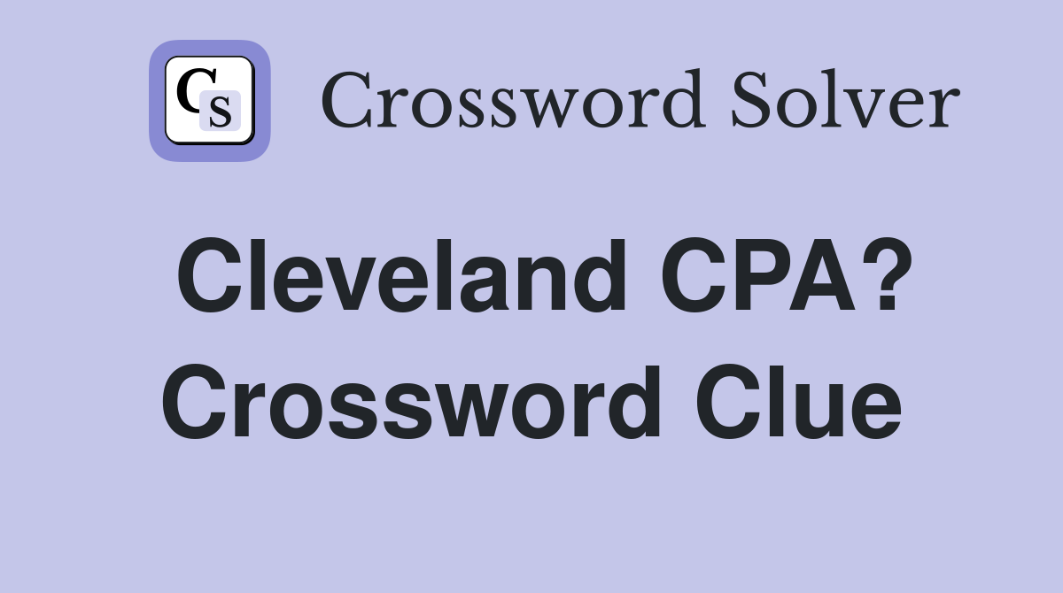 Cleveland CPA? Crossword Clue