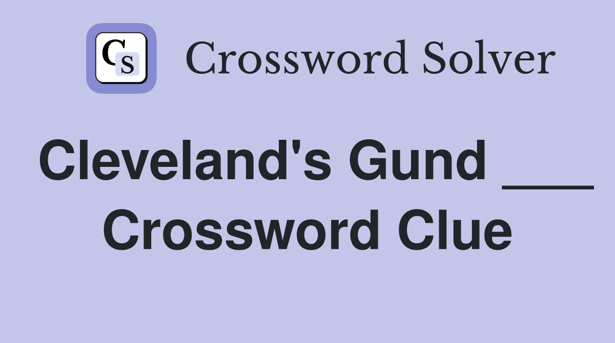 Cleveland's Gund ___ Crossword Clue