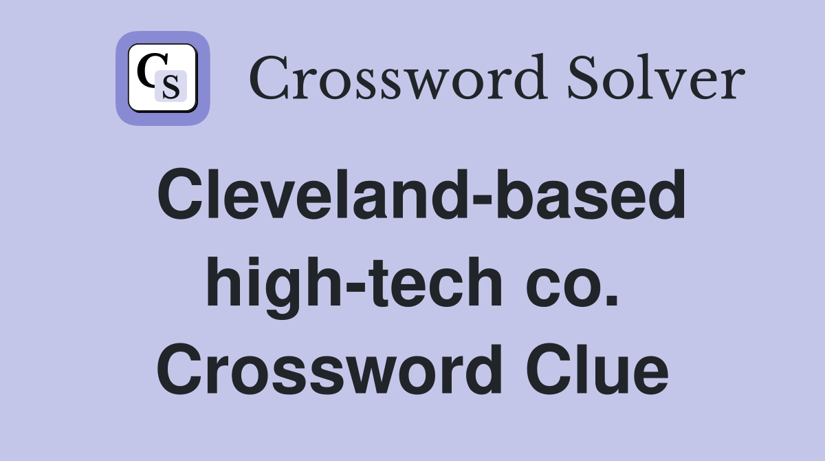 Cleveland-based high-tech co. Crossword Clue