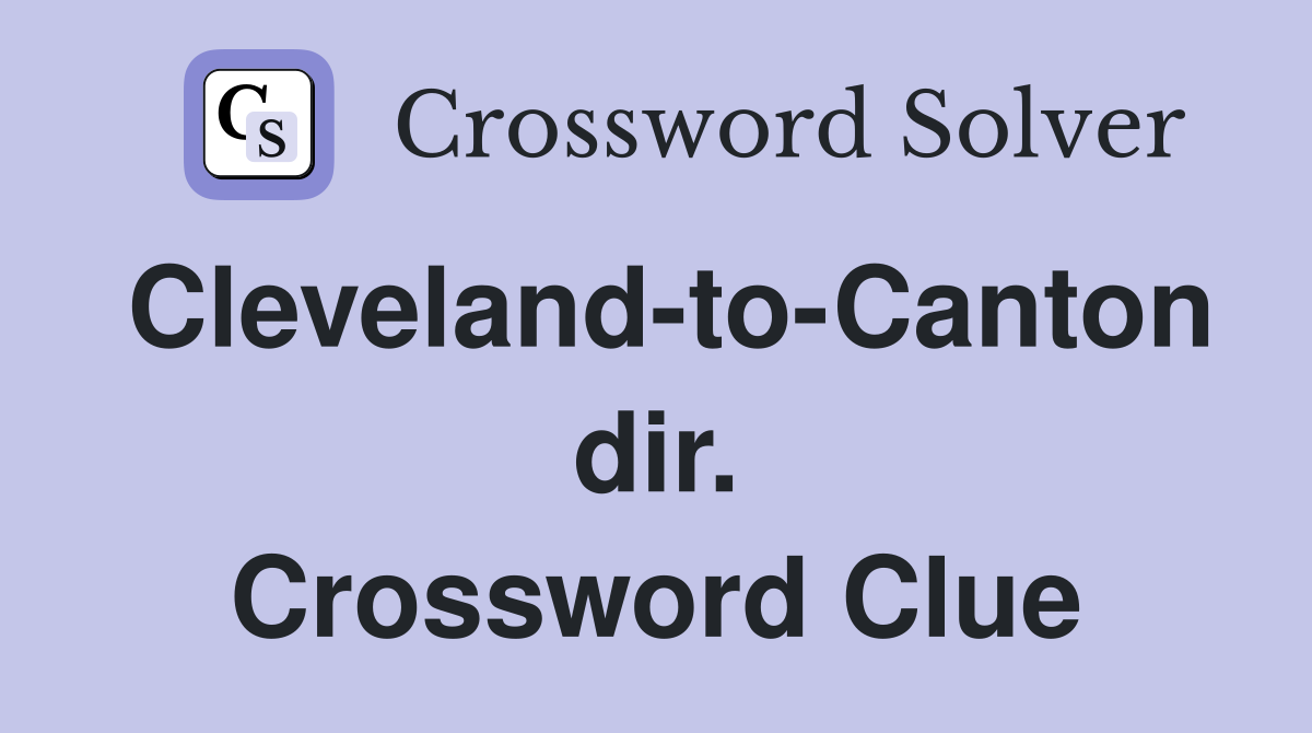 Cleveland-to-Canton dir. Crossword Clue