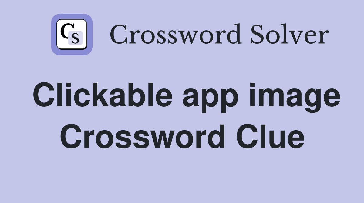 Clickable app image Crossword Clue