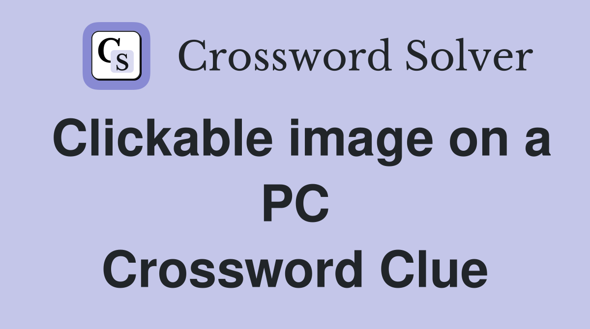 Clickable image on a PC Crossword Clue