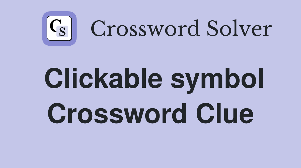 Clickable symbol Crossword Clue