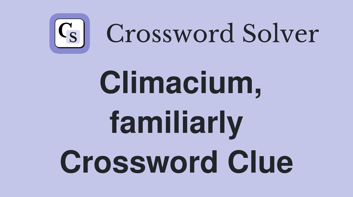 Climacium, familiarly Crossword Clue
