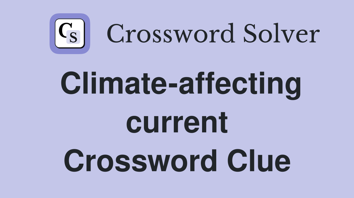 Climate-affecting current Crossword Clue
