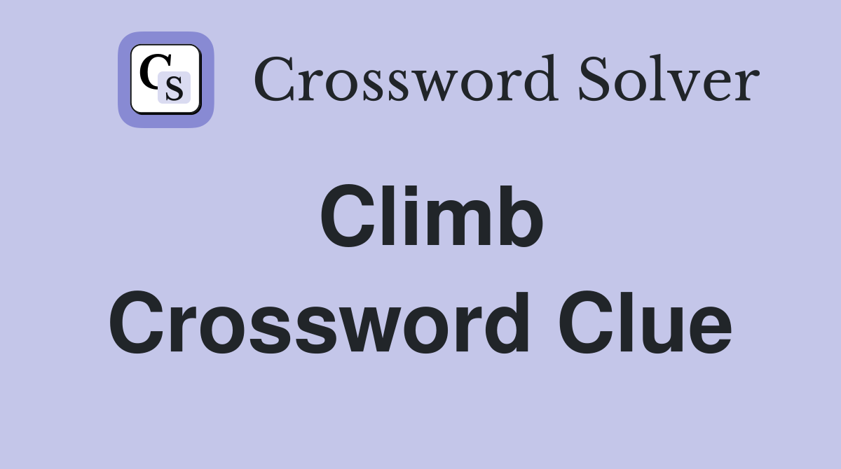 Climb Crossword Clue