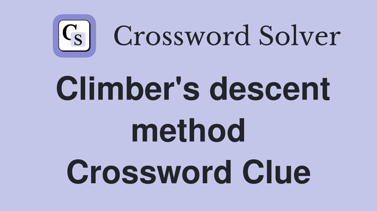 Climber's descent method Crossword Clue