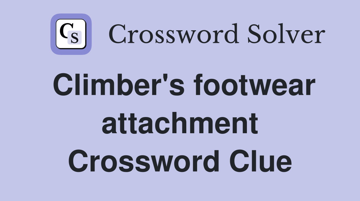 Climber's footwear attachment Crossword Clue