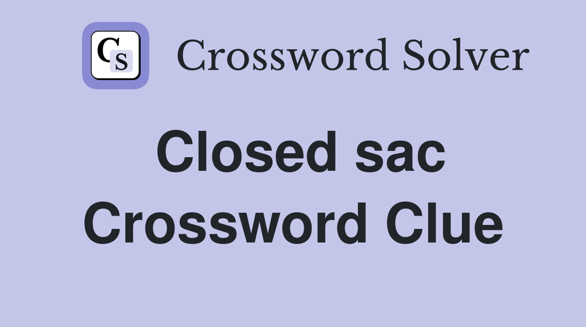 Closed sac Crossword Clue
