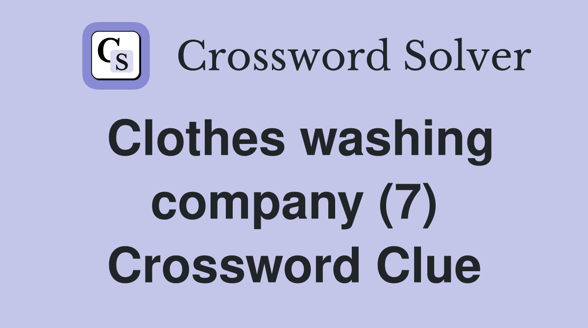 Clothes washing company (7) Crossword Clue