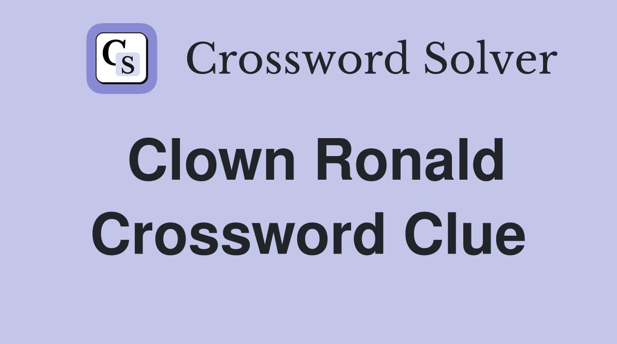 Clown Ronald Crossword Clue