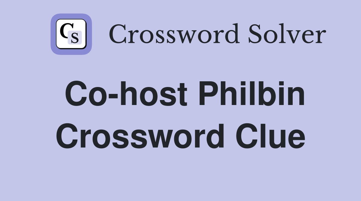 Co-host Philbin Crossword Clue