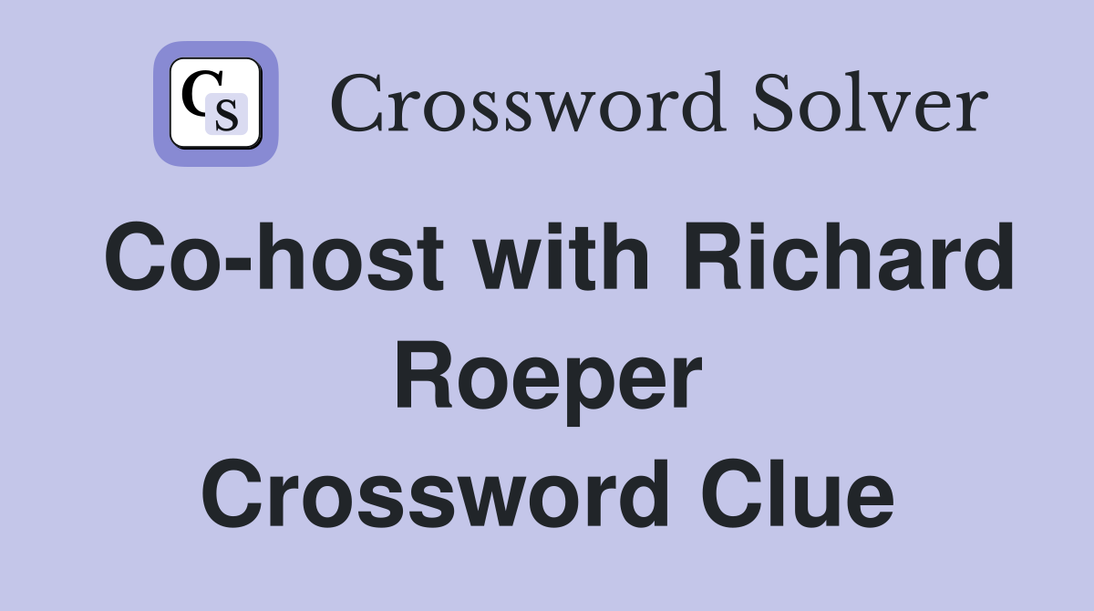 Co-host with Richard Roeper Crossword Clue