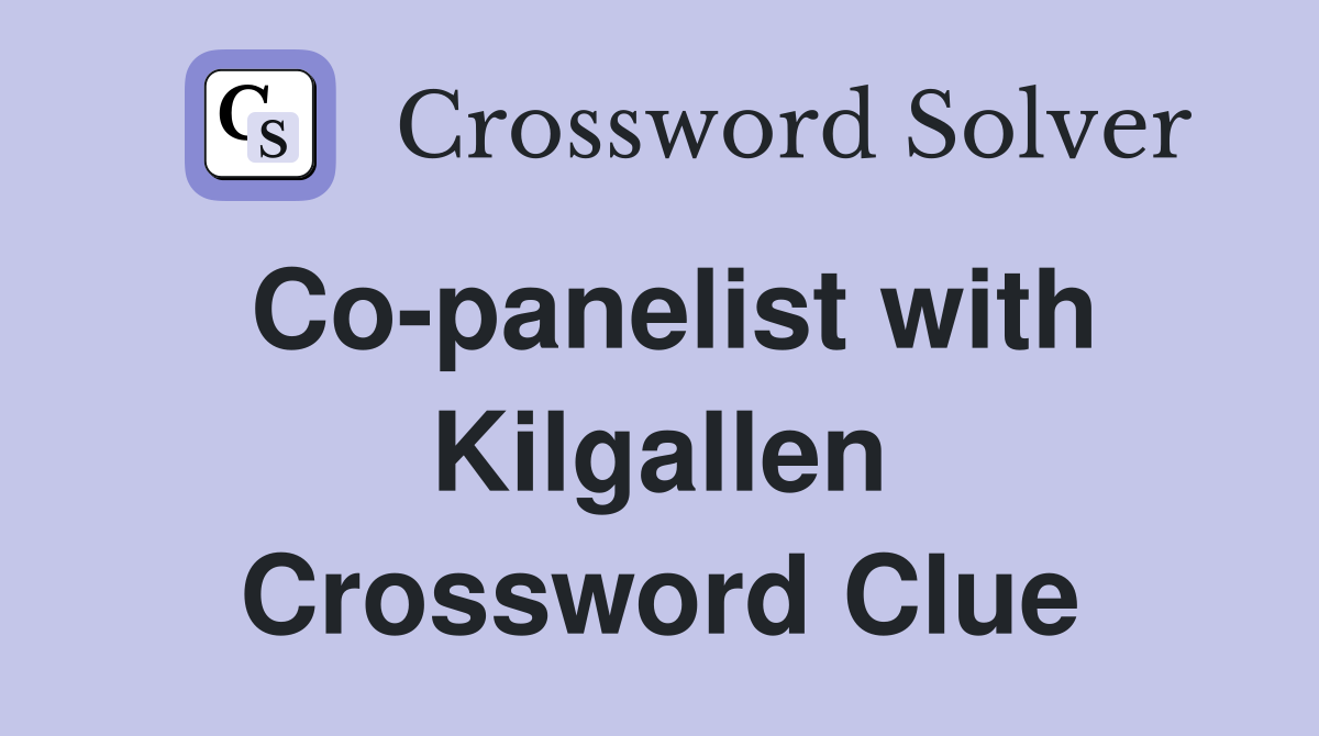 Co-panelist with Kilgallen Crossword Clue