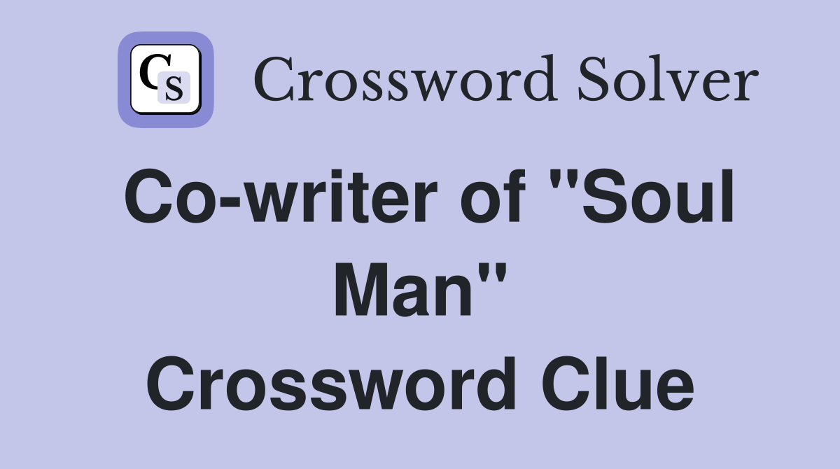 Co-writer of "Soul Man" Crossword Clue