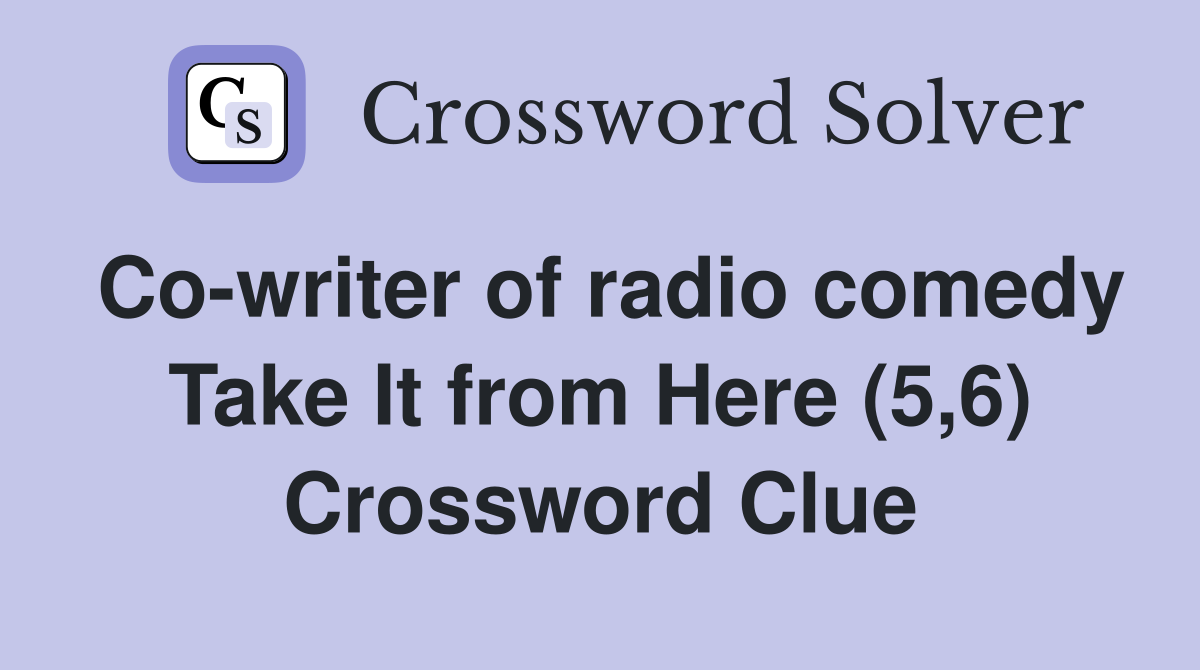 Co-writer of radio comedy Take It from Here (5,6) Crossword Clue