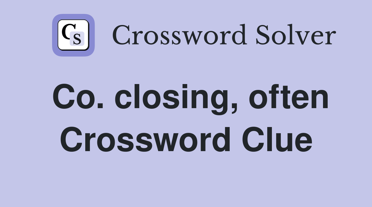 Co. closing, often Crossword Clue
