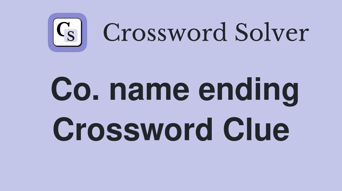 Co. name ending Crossword Clue
