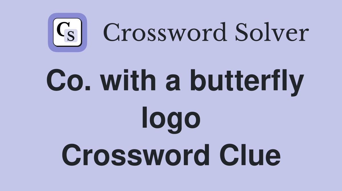 Co. with a butterfly logo Crossword Clue