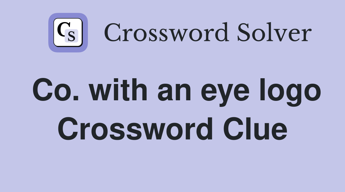 Co. with an eye logo Crossword Clue