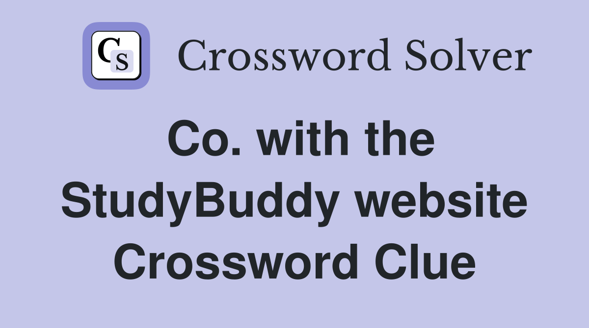 Co. with the StudyBuddy website Crossword Clue