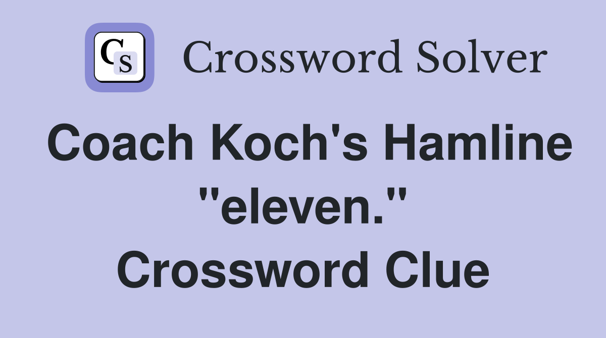 Coach Koch's Hamline "eleven." Crossword Clue