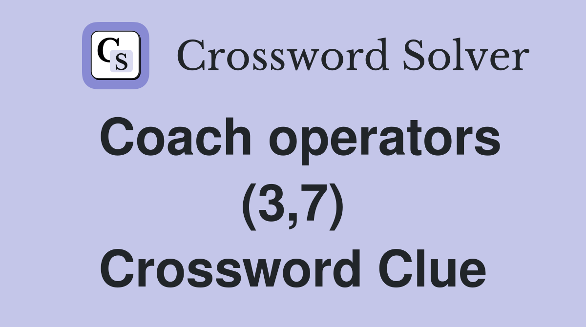 Coach operators (3,7) Crossword Clue