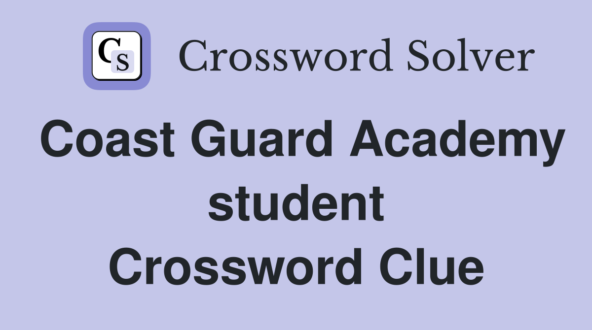 Coast Guard Academy student Crossword Clue