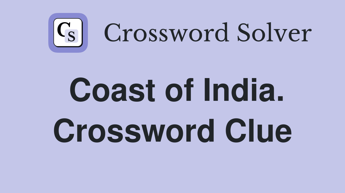 Coast of India. Crossword Clue