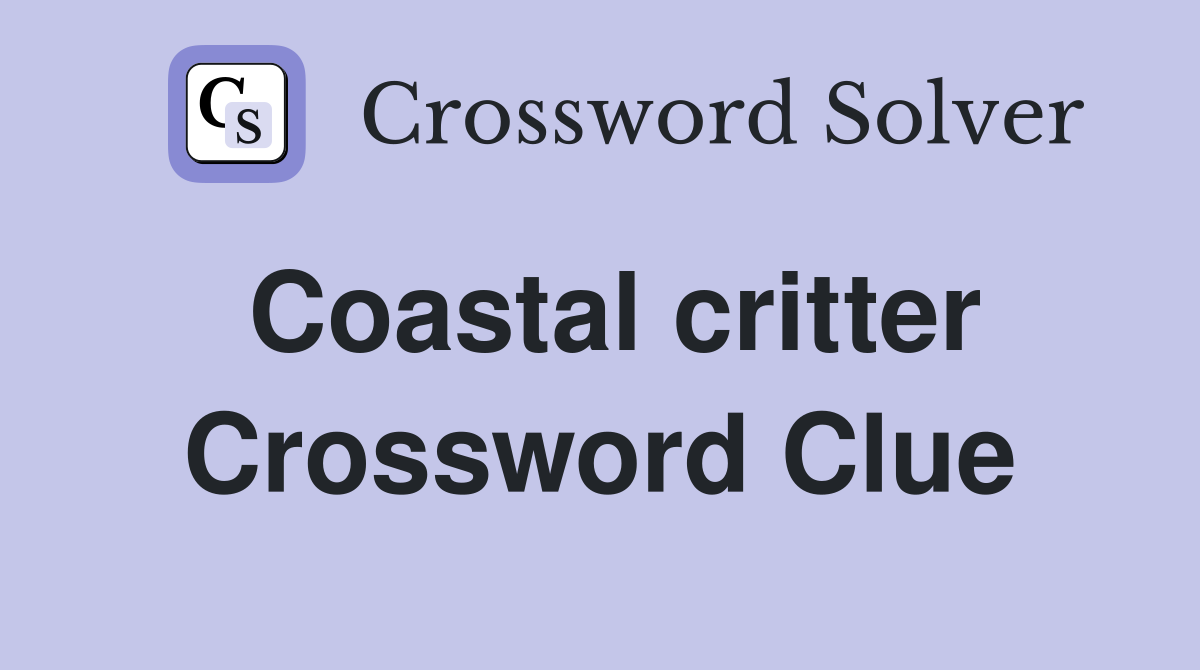 Coastal critter Crossword Clue