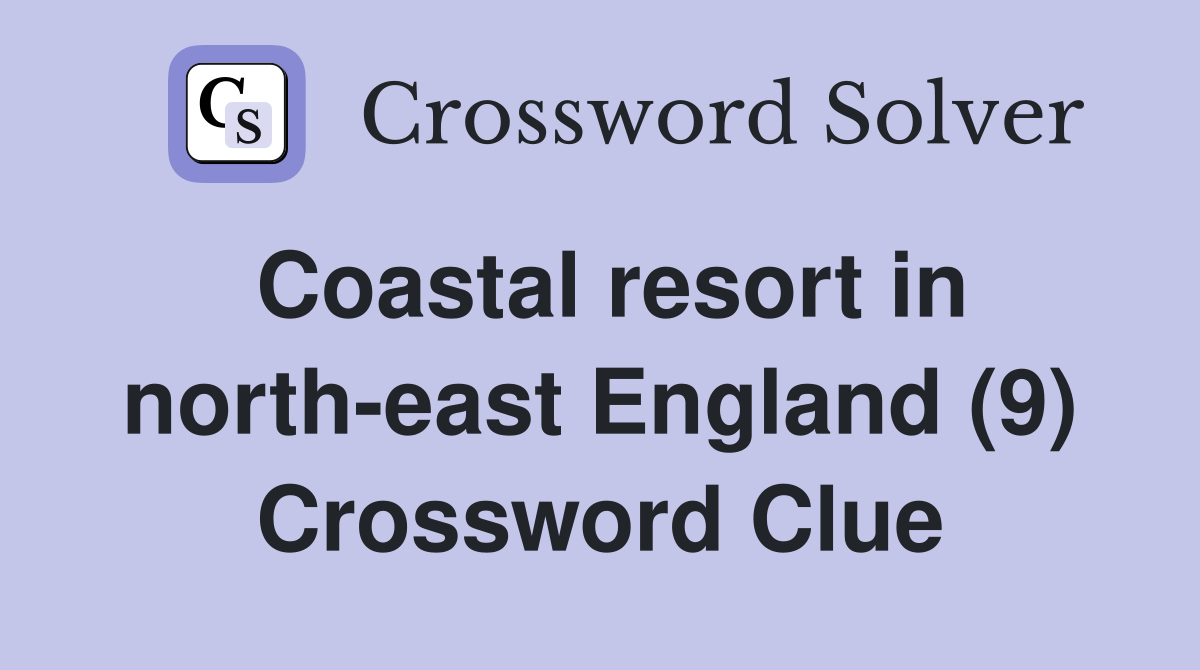 Coastal resort in north-east England (9) Crossword Clue