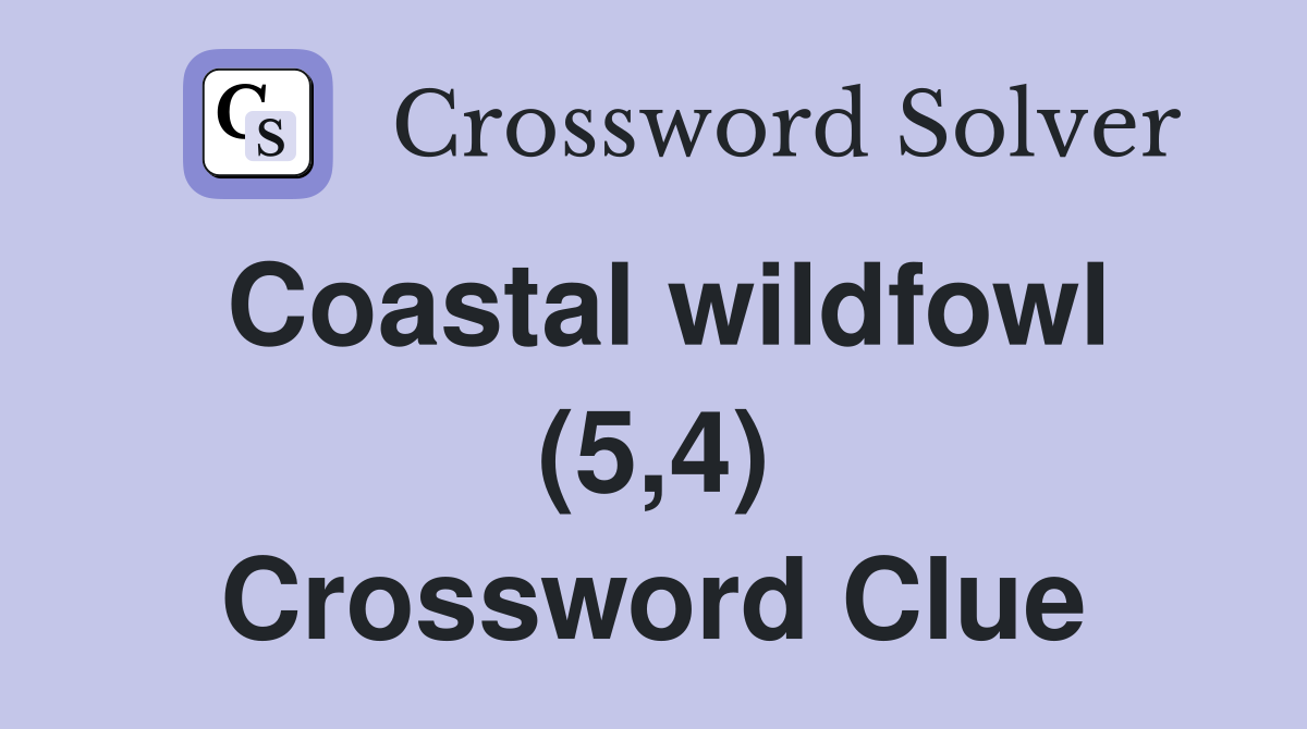 Coastal wildfowl (5,4) Crossword Clue