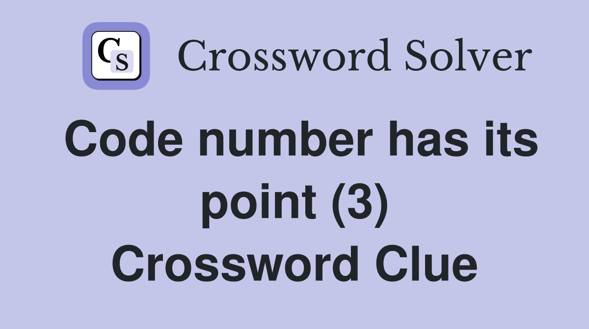 Code number has its point (3) Crossword Clue