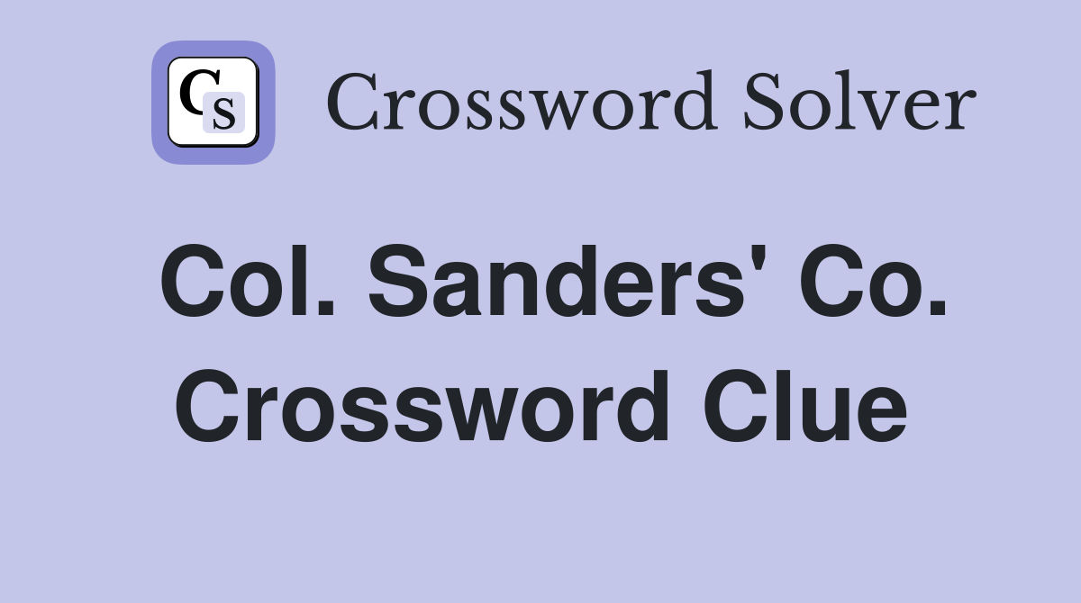 Col. Sanders' Co. Crossword Clue