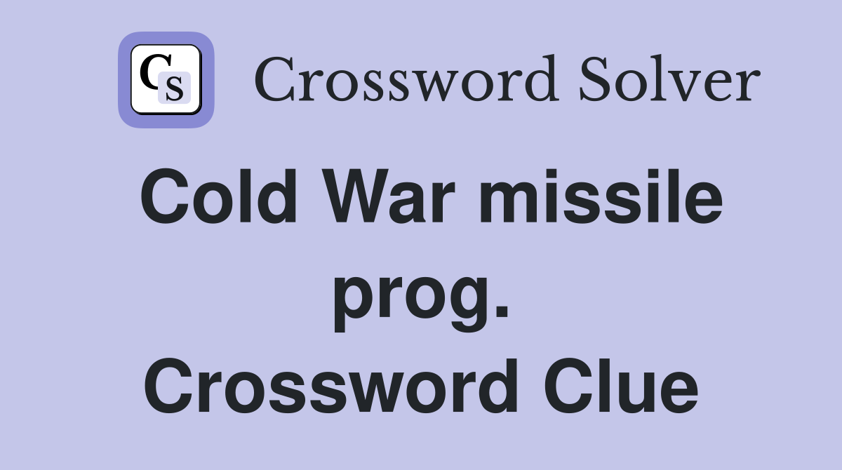 Cold War missile prog. Crossword Clue