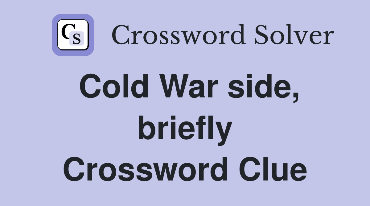 Cold War side, briefly Crossword Clue
