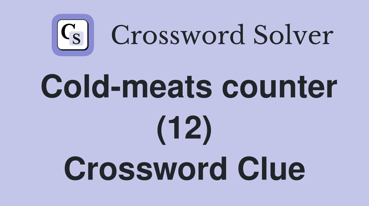 Cold-meats counter (12) Crossword Clue