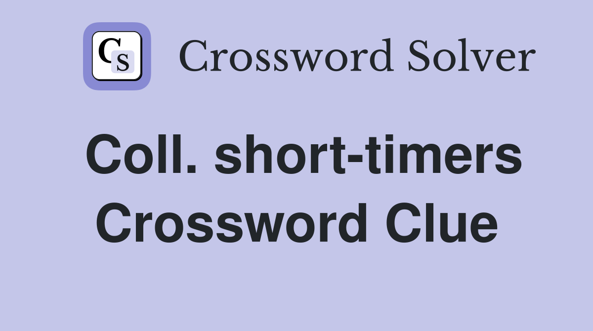 Coll. short-timers Crossword Clue