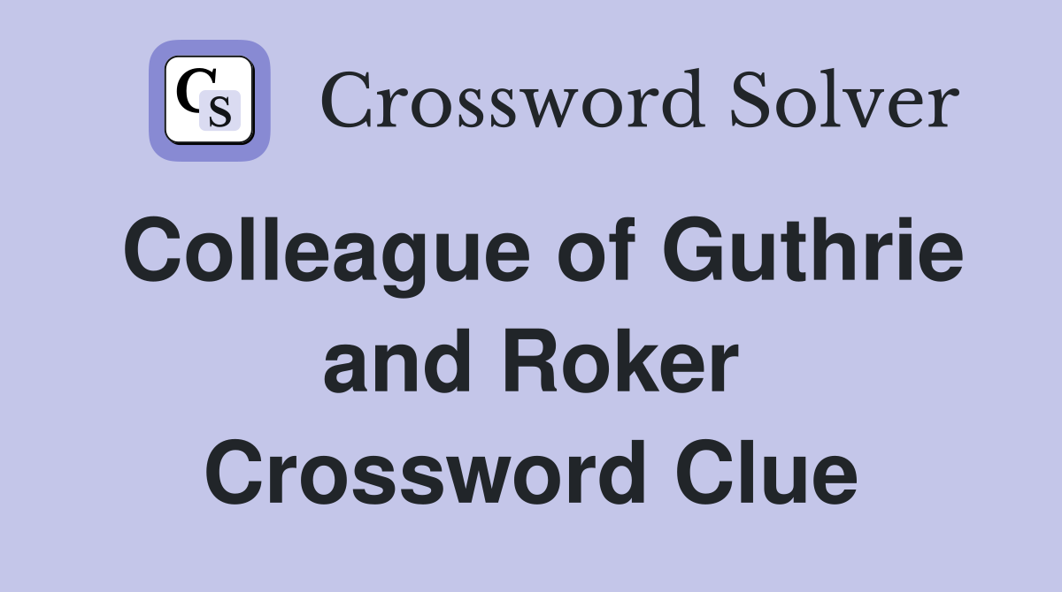 Colleague of Guthrie and Roker Crossword Clue