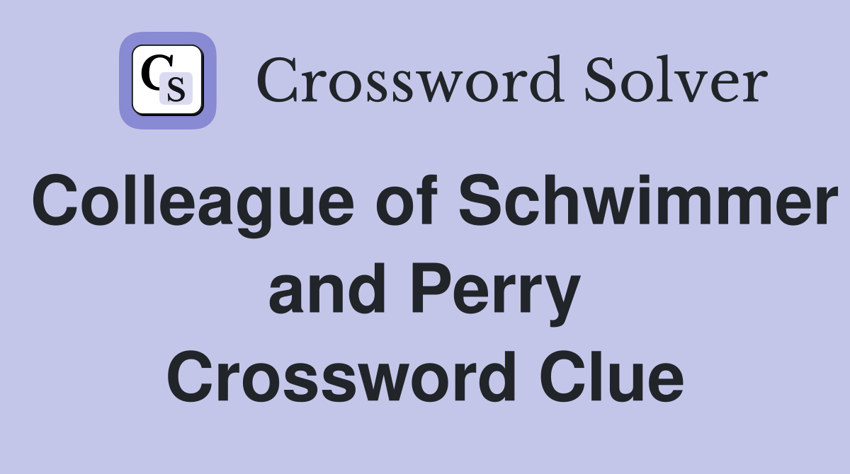 Colleague of Schwimmer and Perry Crossword Clue