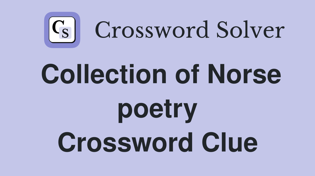 Collection of Norse poetry Crossword Clue